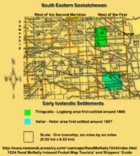 South Eastern Icelandic Colonies South Eastern Saskatchewan Thingvalla - Lögberg (1886) Vatnsdalur, Vesturbyggd 'Western Settlement' or the Concordia District, 'Water Valley' the District around Vallar - Hólar (now known as Tantallon) (1887)