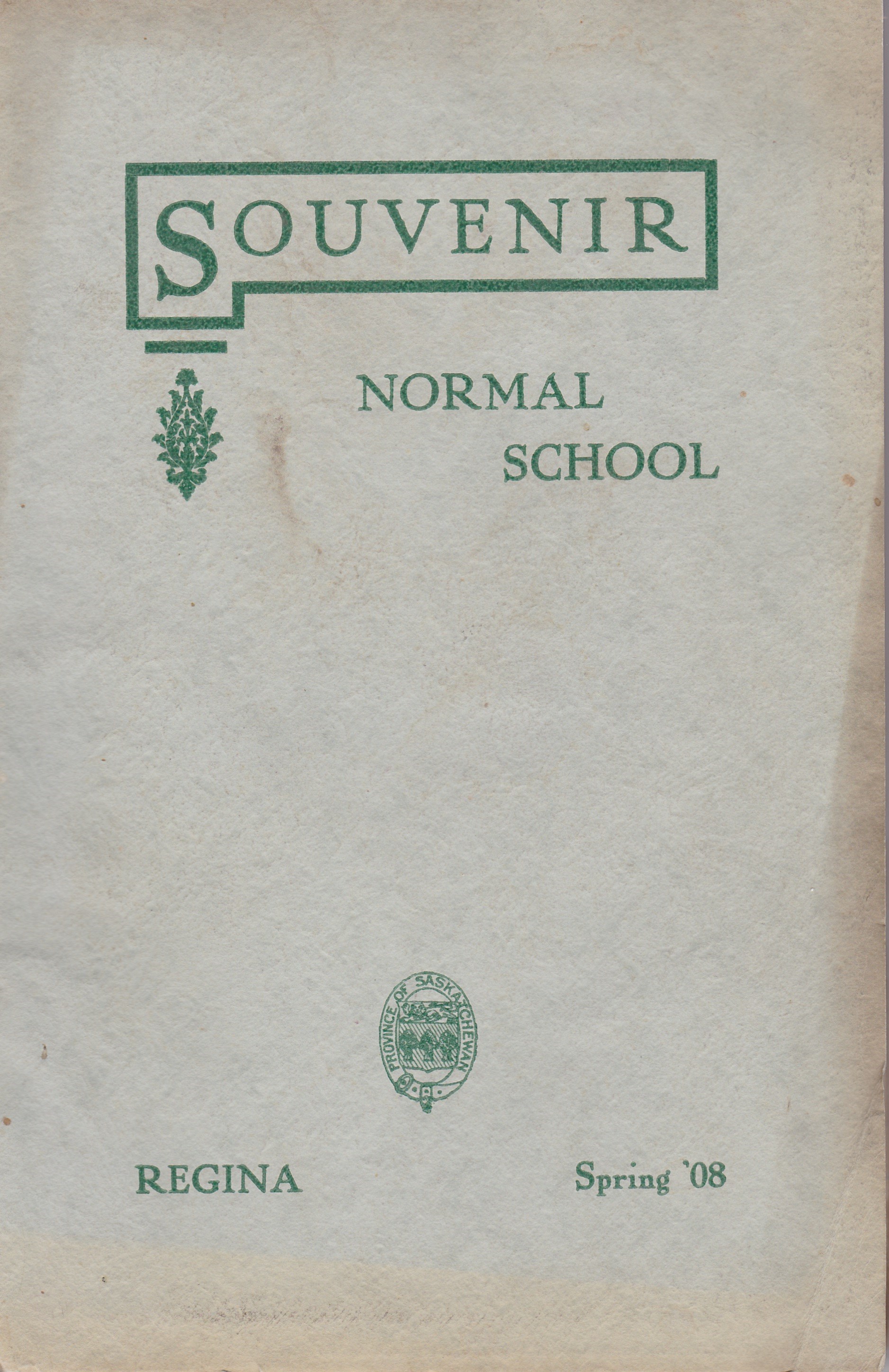 Souvenir Normal School Regina Spring 1908  - Saskatchewan Gen Web - Saskatchewan One room School Project