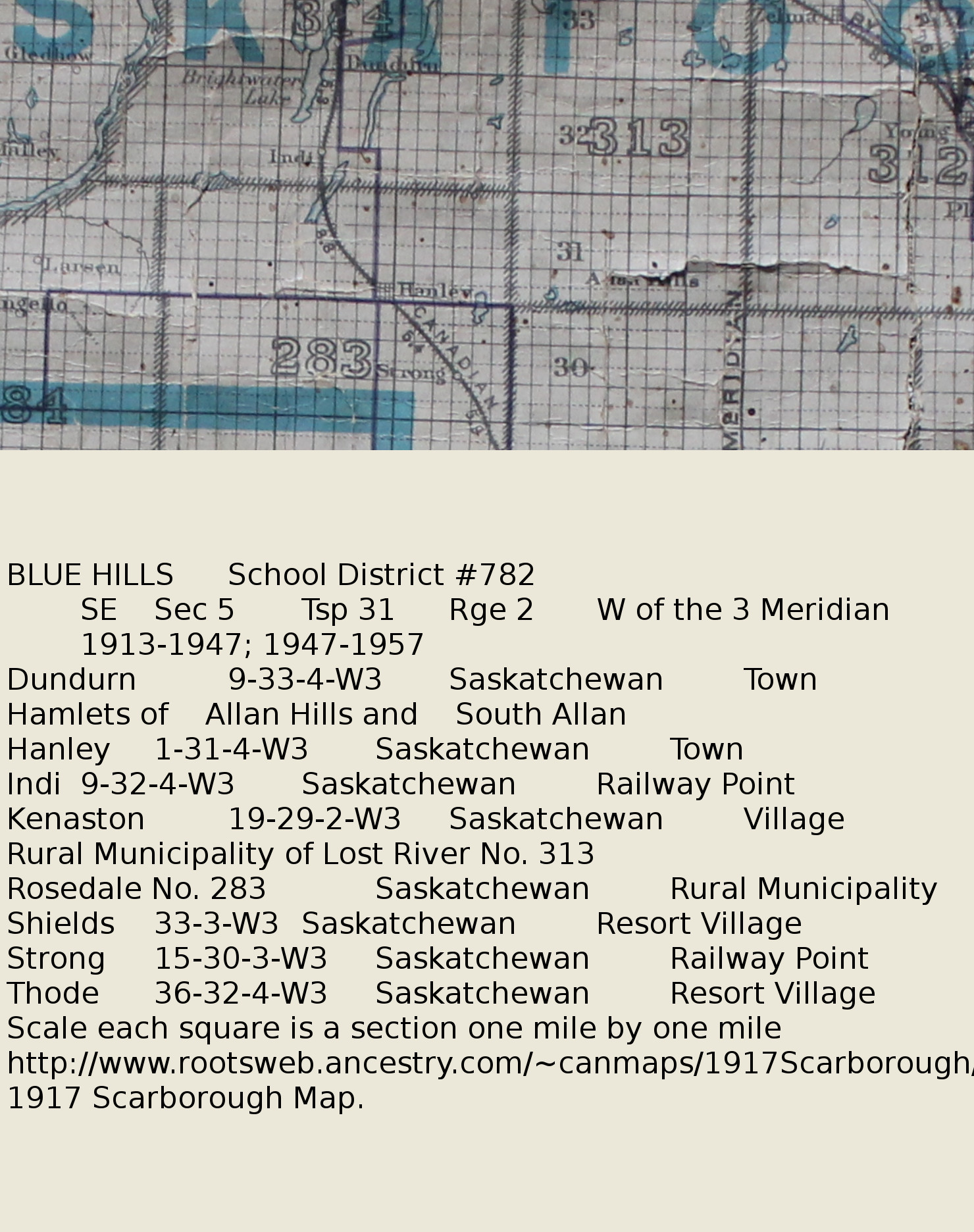   BLUE HILLS	School District #782	SE	Sec 5	Tsp 31	Rge 2	W of the 3 Meridian	1913-1947; 1947-1957  Map