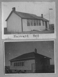 HAYWARD 845 1904 1959  NE 7 Township 23 Range 13 W of the 2 nd Meridian near Hayward 1949 and 1952 Replaced 1952. P.O. SE Section 32 Tsp 22 Rge 13 W2 HAYWARD SD National Heritage Site Hayward School on SK One Room School Project CUPAR R.M. 217 Hayward Heritage Site 