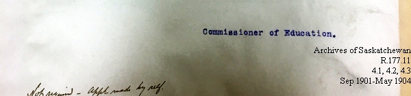 Saskatchewan One Room School House Orders Issued by the Commissioner of Education. Province of Saskatchewan, Canada. Sept 1901- May 1904