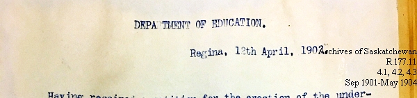 Saskatchewan One Room School House Orders Issued by the Commissioner of Education. Province of Saskatchewan, Canada. Sept 1901- May 1904