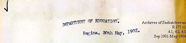 Saskatchewan One Room School House Orders Issued by the Commissioner of Education. Province of Saskatchewan, Canada. Sept 1901- May 1904