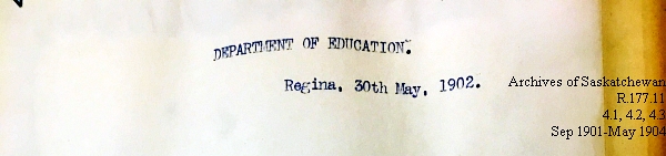 Saskatchewan One Room School House Orders Issued by the Commissioner of Education. Province of Saskatchewan, Canada. Sept 1901- May 1904