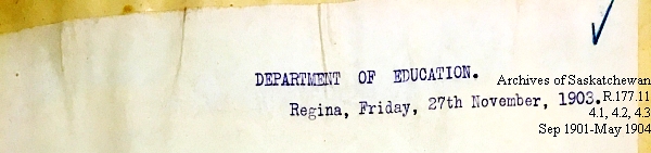 Saskatchewan One Room School House Orders Issued by the Commissioner of Education. Province of Saskatchewan, Canada. Sept 1901- May 1904