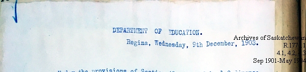 Saskatchewan One Room School House Orders Issued by the Commissioner of Education. Province of Saskatchewan, Canada. Sept 1901- May 1904