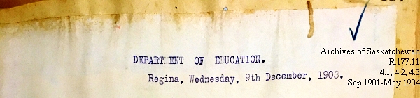 Saskatchewan One Room School House Orders Issued by the Commissioner of Education. Province of Saskatchewan, Canada. Sept 1901- May 1904