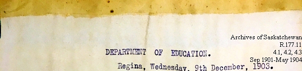 Saskatchewan One Room School House Orders Issued by the Commissioner of Education. Province of Saskatchewan, Canada. Sept 1901- May 1904