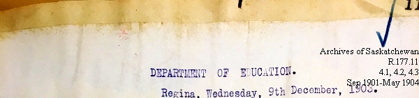 Saskatchewan One Room School House Orders Issued by the Commissioner of Education. Province of Saskatchewan, Canada. Sept 1901- May 1904