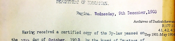 Saskatchewan One Room School House Orders Issued by the Commissioner of Education. Province of Saskatchewan, Canada. Sept 1901- May 1904