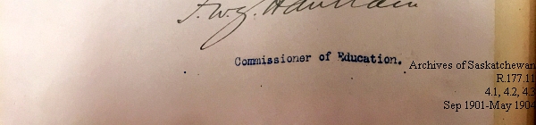 Saskatchewan One Room School House Orders Issued by the Commissioner of Education. Province of Saskatchewan, Canada. Sept 1901- May 1904