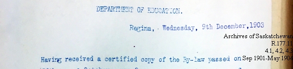 Saskatchewan One Room School House Orders Issued by the Commissioner of Education. Province of Saskatchewan, Canada. Sept 1901- May 1904