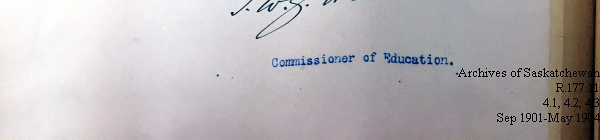 Saskatchewan One Room School House Orders Issued by the Commissioner of Education. Province of Saskatchewan, Canada. Sept 1901- May 1904