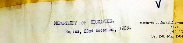 Saskatchewan One Room School House Orders Issued by the Commissioner of Education. Province of Saskatchewan, Canada. Sept 1901- May 1904