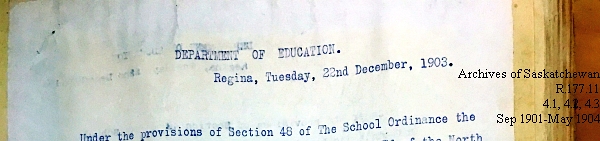 Saskatchewan One Room School House Orders Issued by the Commissioner of Education. Province of Saskatchewan, Canada. Sept 1901- May 1904