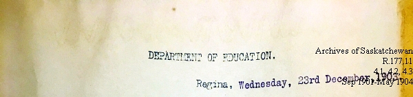 Saskatchewan One Room School House Orders Issued by the Commissioner of Education. Province of Saskatchewan, Canada. Sept 1901- May 1904