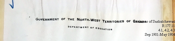 Saskatchewan One Room School House Orders Issued by the Commissioner of Education. Province of Saskatchewan, Canada. Sept 1901- May 1904