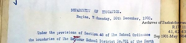 Saskatchewan One Room School House Orders Issued by the Commissioner of Education. Province of Saskatchewan, Canada. Sept 1901- May 1904