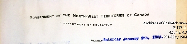 Saskatchewan One Room School House Orders Issued by the Commissioner of Education. Province of Saskatchewan, Canada. Sept 1901- May 1904