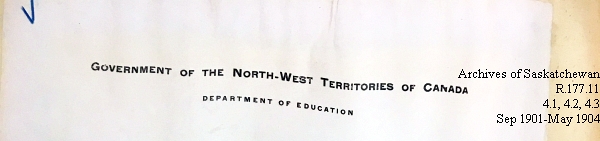 Saskatchewan One Room School House Orders Issued by the Commissioner of Education. Province of Saskatchewan, Canada. Sept 1901- May 1904