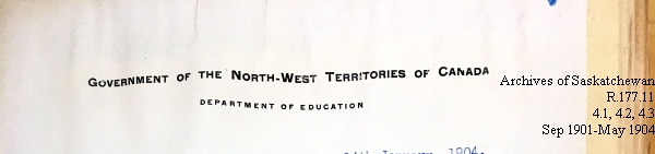 Saskatchewan One Room School House Orders Issued by the Commissioner of Education. Province of Saskatchewan, Canada. Sept 1901- May 1904