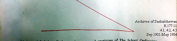 Saskatchewan One Room School House Orders Issued by the Commissioner of Education. Province of Saskatchewan, Canada. Sept 1901- May 1904