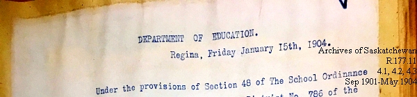 Saskatchewan One Room School House Orders Issued by the Commissioner of Education. Province of Saskatchewan, Canada. Sept 1901- May 1904