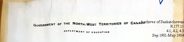 Saskatchewan One Room School House Orders Issued by the Commissioner of Education. Province of Saskatchewan, Canada. Sept 1901- May 1904