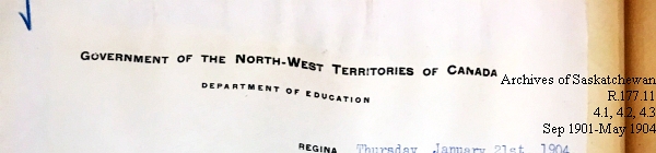 Saskatchewan One Room School House Orders Issued by the Commissioner of Education. Province of Saskatchewan, Canada. Sept 1901- May 1904