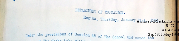 Saskatchewan One Room School House Orders Issued by the Commissioner of Education. Province of Saskatchewan, Canada. Sept 1901- May 1904