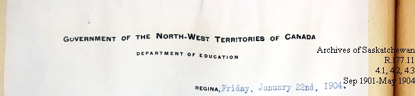 Saskatchewan One Room School House Orders Issued by the Commissioner of Education. Province of Saskatchewan, Canada. Sept 1901- May 1904