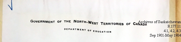 Saskatchewan One Room School House Orders Issued by the Commissioner of Education. Province of Saskatchewan, Canada. Sept 1901- May 1904