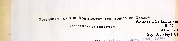 Saskatchewan One Room School House Orders Issued by the Commissioner of Education. Province of Saskatchewan, Canada. Sept 1901- May 1904