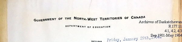 Saskatchewan One Room School House Orders Issued by the Commissioner of Education. Province of Saskatchewan, Canada. Sept 1901- May 1904