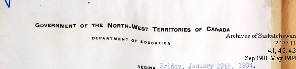 Saskatchewan One Room School House Orders Issued by the Commissioner of Education. Province of Saskatchewan, Canada. Sept 1901- May 1904