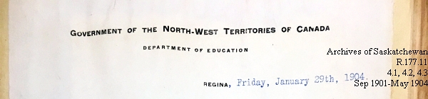 Saskatchewan One Room School House Orders Issued by the Commissioner of Education. Province of Saskatchewan, Canada. Sept 1901- May 1904