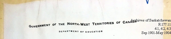 Saskatchewan One Room School House Orders Issued by the Commissioner of Education. Province of Saskatchewan, Canada. Sept 1901- May 1904