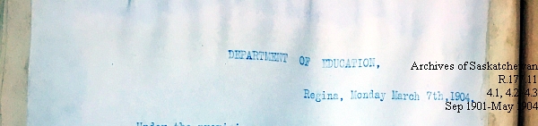 Saskatchewan One Room School House Orders Issued by the Commissioner of Education. Province of Saskatchewan, Canada. Sept 1901- May 1904