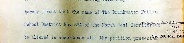 Saskatchewan One Room School House Orders Issued by the Commissioner of Education. Province of Saskatchewan, Canada. Sept 1901- May 1904