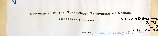 Saskatchewan One Room School House Orders Issued by the Commissioner of Education. Province of Saskatchewan, Canada. Sept 1901- May 1904