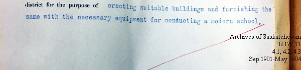 Saskatchewan One Room School House Orders Issued by the Commissioner of Education. Province of Saskatchewan, Canada. Sept 1901- May 1904