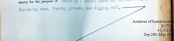 Saskatchewan One Room School House Orders Issued by the Commissioner of Education. Province of Saskatchewan, Canada. Sept 1901- May 1904