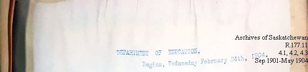 Saskatchewan One Room School House Orders Issued by the Commissioner of Education. Province of Saskatchewan, Canada. Sept 1901- May 1904