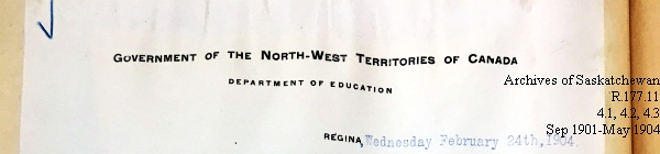 Saskatchewan One Room School House Orders Issued by the Commissioner of Education. Province of Saskatchewan, Canada. Sept 1901- May 1904