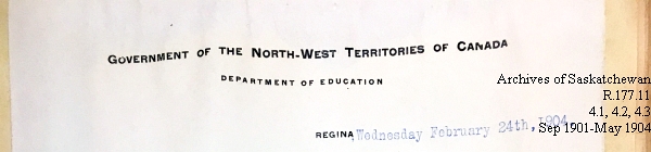 Saskatchewan One Room School House Orders Issued by the Commissioner of Education. Province of Saskatchewan, Canada. Sept 1901- May 1904