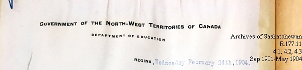 Saskatchewan One Room School House Orders Issued by the Commissioner of Education. Province of Saskatchewan, Canada. Sept 1901- May 1904