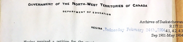 Saskatchewan One Room School House Orders Issued by the Commissioner of Education. Province of Saskatchewan, Canada. Sept 1901- May 1904