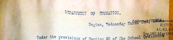 Saskatchewan One Room School House Orders Issued by the Commissioner of Education. Province of Saskatchewan, Canada. Sept 1901- May 1904