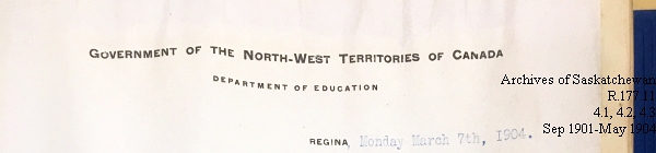 Saskatchewan One Room School House Orders Issued by the Commissioner of Education. Province of Saskatchewan, Canada. Sept 1901- May 1904