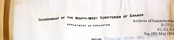 Saskatchewan One Room School House Orders Issued by the Commissioner of Education. Province of Saskatchewan, Canada. Sept 1901- May 1904